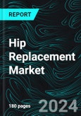 Hip Replacement Market, Size, Global Forecast 2024-2030, Industry Trends, Share, Growth, Insight, Impact of Inflation, Company Analysis- Product Image