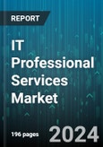 IT Professional Services Market by Service Type, End-Use, Deployment - Global Forecast 2025-2030- Product Image