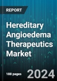 Hereditary Angioedema Therapeutics Market by Drug Class, Treatment Type, Route Of Administration - Global Forecast 2025-2030- Product Image