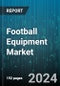 Football Equipment Market by Product Type, Distribution Channel - Global Forecast 2025-2030 - Product Image