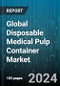 Global Disposable Medical Pulp Container Market by Type (Disposable Pulp Tray, Disposable Pulp Urinal), Sales Channel (Direct Channel, Distribution Channel), Application - Forecast 2024-2030 - Product Image