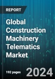 Global Construction Machinery Telematics Market by Machinery Type (Backhoes, Crane, Excavator), Solution (Asset Tracking, Diagnostics & Maintenance, Fleet Management), Component, Sales Channel - Forecast 2024-2030- Product Image