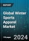 Global Winter Sports Apparel Market by Product (Accessories, Bottom Apparel, Top Apparel), Application (Men, Women), Distribution Channel - Forecast 2024-2030 - Product Thumbnail Image