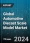 Global Automotive Diecast Scale Model Market by Scale Size (1/24 Scale, 1/32 Scale, 1/43 Scale), Material (Metal, Plastic), Vehicle Type - Forecast 2024-2030 - Product Image