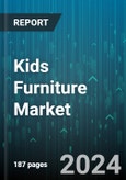 Kids Furniture Market by Products, Materials, Application - Global Forecast 2025-2030- Product Image