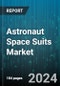 Astronaut Space Suits Market by Type, Design, End-User - Global Forecast 2025-2030 - Product Thumbnail Image