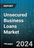 Unsecured Business Loans Market by Type (Long Term Loan, Medium Term Loan, Short Term Loan), Enterprise Size (Large Enterprise, Small & Medium Enterprises), Industry Vertical - Cumulative Impact of COVID-19, Russia Ukraine Conflict, and High Inflation - Forecast 2023-2030- Product Image