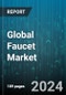 Global Faucet Market by Product (Bar Faucets, Faucet with Side Spray, Hands-Free), Installation (DeckMount, WallMount), Material, Distribution Channel, End-User - Forecast 2024-2030 - Product Image