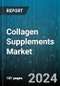 Collagen Supplements Market by Form, Product, Source, Distribution Channel, Application - Global Forecast 2025-2030 - Product Image