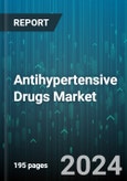 Antihypertensive Drugs Market by Drug Class, Form, Indication, Distribution Channel, End-User - Global Forecast 2025-2030- Product Image