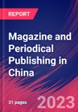 Magazine and Periodical Publishing in China - Industry Market Research Report- Product Image