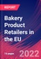 Bakery Product Retailers in the EU - Industry Market Research Report - Product Thumbnail Image