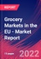 Grocery Markets in the EU - Industry Market Research Report - Product Thumbnail Image