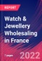 Watch & Jewellery Wholesaling in France - Industry Market Research Report - Product Thumbnail Image