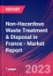 Non-Hazardous Waste Treatment & Disposal in France - Industry Market Research Report - Product Thumbnail Image
