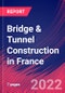 Bridge & Tunnel Construction in France - Industry Market Research Report - Product Thumbnail Image