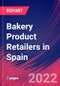 Bakery Product Retailers in Spain - Industry Market Research Report - Product Thumbnail Image