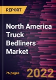 North America Truck Bedliners Market Forecast to 2028 - COVID-19 Impact and Regional Analysis - by Type and Material- Product Image