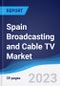 Spain Broadcasting and Cable TV Market Summary, Competitive Analysis and Forecast to 2027 - Product Thumbnail Image