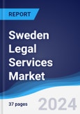 Sweden Legal Services Market Summary, Competitive Analysis and Forecast to 2028- Product Image
