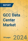 GCC Data Center Market - Investment Analysis & Growth Opportunities 2024-2029- Product Image