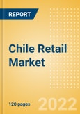 Chile Retail Market Size by Sector and Channel including Online Retail, Key Players and Forecast, 2022-2026- Product Image