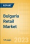 Bulgaria Retail Market Size by Sector and Channel including Online Retail, Key Players and Forecast to 2027 - Product Image