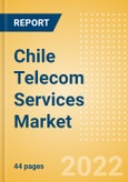 Chile Telecom Services Market Size and Analysis by Service Revenue, Penetration, Subscription, ARPU's (Mobile, Fixed and Pay-TV by Segments and Technology), Competitive Landscape and Forecast, 2021-2026- Product Image