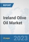 Ireland Olive Oil Market: Prospects, Trends Analysis, Market Size and Forecasts up to 2028 - Product Thumbnail Image