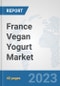 France Vegan Yogurt Market: Prospects, Trends Analysis, Market Size and Forecasts up to 2028 - Product Thumbnail Image