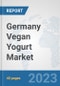 Germany Vegan Yogurt Market: Prospects, Trends Analysis, Market Size and Forecasts up to 2028 - Product Thumbnail Image