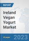 Ireland Vegan Yogurt Market: Prospects, Trends Analysis, Market Size and Forecasts up to 2028 - Product Thumbnail Image