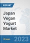 Japan Vegan Yogurt Market: Prospects, Trends Analysis, Market Size and Forecasts up to 2028 - Product Thumbnail Image