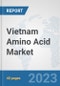 Vietnam Amino Acid Market: Prospects, Trends Analysis, Market Size and Forecasts up to 2028 - Product Thumbnail Image