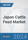 Japan Cattle Feed Market: Prospects, Trends Analysis, Market Size and Forecasts up to 2030- Product Image