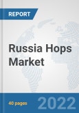 Russia Hops Market: Prospects, Trends Analysis, Market Size and Forecasts up to 2028- Product Image