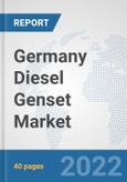 Germany Diesel Genset Market: Prospects, Trends Analysis, Market Size and Forecasts up to 2028- Product Image