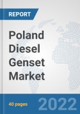 Poland Diesel Genset Market: Prospects, Trends Analysis, Market Size and Forecasts up to 2028- Product Image