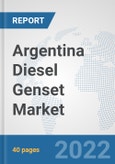 Argentina Diesel Genset Market: Prospects, Trends Analysis, Market Size and Forecasts up to 2028- Product Image