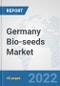 Germany Bio-seeds Market: Prospects, Trends Analysis, Market Size and Forecasts up to 2028 - Product Thumbnail Image