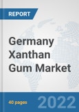 Germany Xanthan Gum Market: Prospects, Trends Analysis, Market Size and Forecasts up to 2028- Product Image