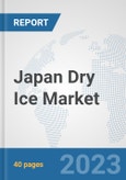 Japan Dry Ice Market: Prospects, Trends Analysis, Market Size and Forecasts up to 2028- Product Image