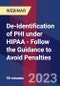 De-Identification of PHI under HIPAA - Follow the Guidance to Avoid Penalties - Webinar (Recorded) - Product Thumbnail Image