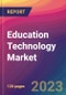 Education Technology Market Size, Market Share, Application Analysis, Regional Outlook, Growth Trends, Key Players, Competitive Strategies and Forecasts, 2024 to 2032 - Product Thumbnail Image