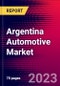 Argentina Automotive Market, Size, Share, Outlook and Growth Opportunities 2022-2030 - Product Thumbnail Image