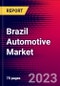 Brazil Automotive Market, Size, Share, Outlook and Growth Opportunities 2022-2030 - Product Thumbnail Image