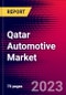 Qatar Automotive Market, Size, Share, Outlook and Growth Opportunities 2022-2030 - Product Thumbnail Image