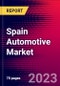 Spain Automotive Market, Size, Share, Outlook and Growth Opportunities 2022-2030 - Product Thumbnail Image