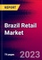 Brazil Retail Market, Size, Share, Outlook and Growth Opportunities 2022-2030 - Product Thumbnail Image