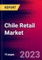 Chile Retail Market, Size, Share, Outlook and Growth Opportunities 2022-2030 - Product Thumbnail Image